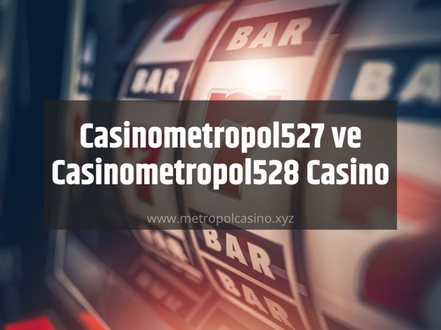 Casinometropol527
