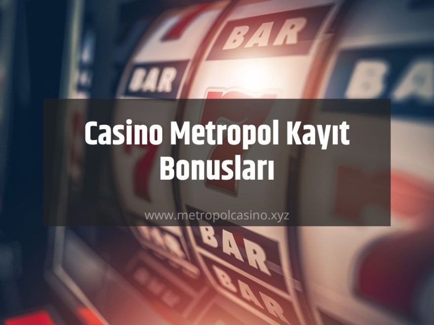 Casino Metropol Kayıt